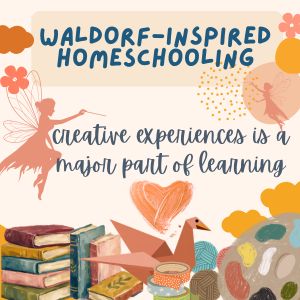 Waldorf-Inspired homeschool learning environment